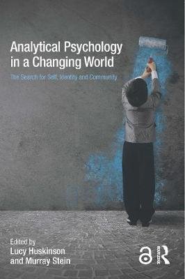 Analytical Psychology in a Changing World: The search for se Lucy Huskinson