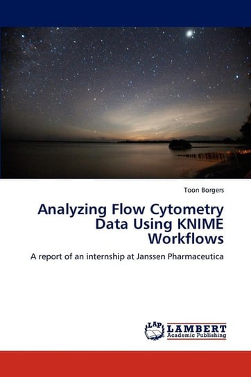 Analyzing Flow Cytometry Data Using KNIME Workflows Borgers Toon