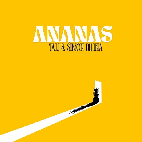Ananas Tali & Šimon Bilina