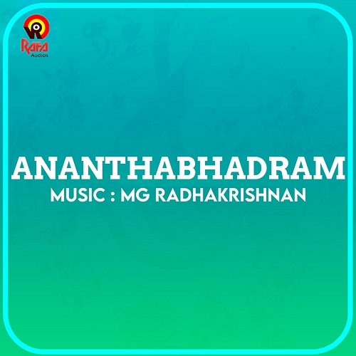 Ananthabhadram (Original Motion Picture Soundtrack) M. G. Radhakrishnan & Gireesh Puthenchery