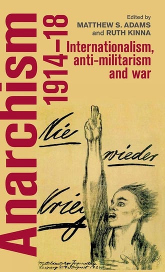 Anarchism, 1914-18 Kinna Ruth