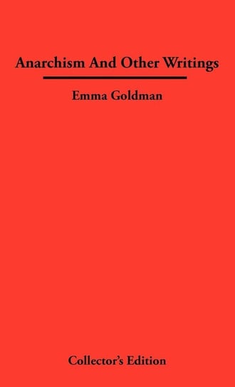 Anarchismn And Other Writings Goldman Emma