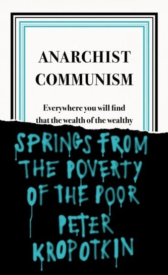 Anarchist Communism Kropotkin Peter