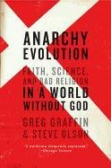 Anarchy Evolution Graffin Greg, Olson Steve