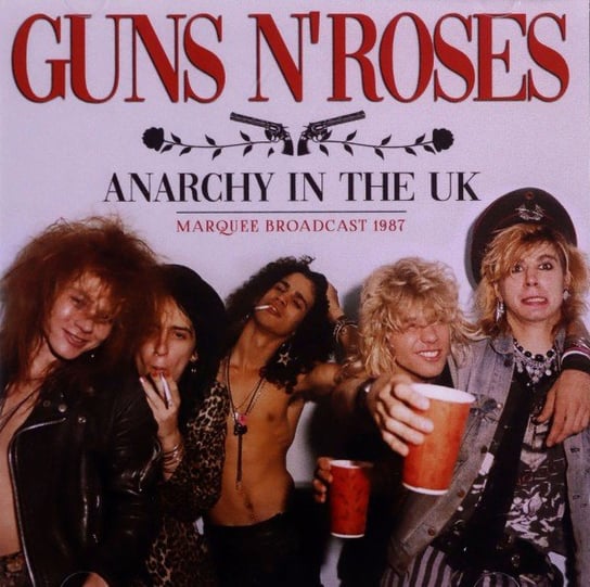 Anarchy In The Uk Guns N' Roses