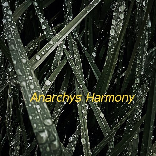 Anarchys Harmony Gladys Turco