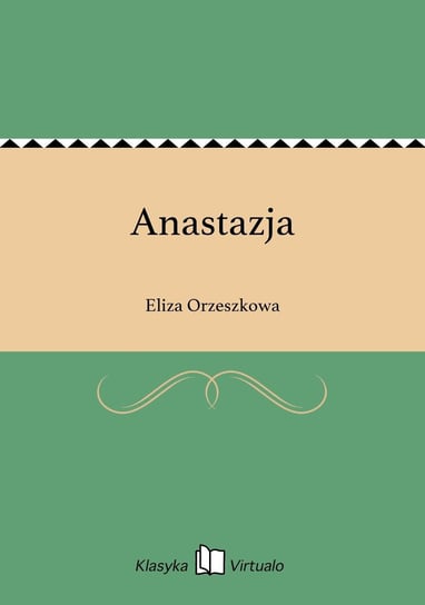 Anastazja Orzeszkowa Eliza