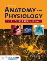 Anat & Physiol for Health Prof 3e W/ Advantage Access Moini Jahangir