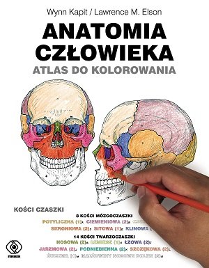 Anatomia człowieka. Atlas do kolorowania Kapit Wynn, Elson Lowrense M.