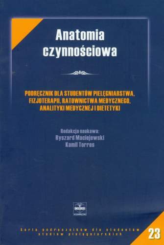 Anatomia czynnościowa Dzięcioł Janusz, Dąbrowski Andrzej, Ciszek B. Mikołaj