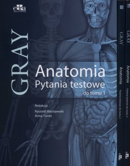 Anatomia Gray. Pytania testowe. Tom 1-3 Opracowanie zbiorowe