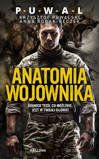 Anatomia wojownika Puwalski Krzysztof, Reczek-Robak Anna