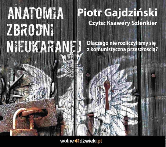 Anatomia Zbrodni Nieukaranej Gajdziński Piotr