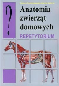 Anatomia zwierząt domowych. Repetytorium Przespolewska Helena, Kobryń Henryk