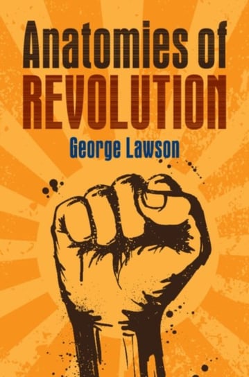 Anatomies of Revolution George Lawson