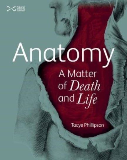 Anatomy: A Matter of Death and Life Tacye Phillipson