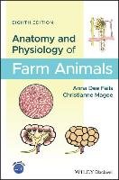 Anatomy and Physiology of Farm Animals Fails Anna Dee Ph.D Dvm, Magee Christianne