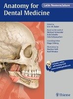 Anatomy for Dental Medicine, Latin Nomenclature Baker Eric