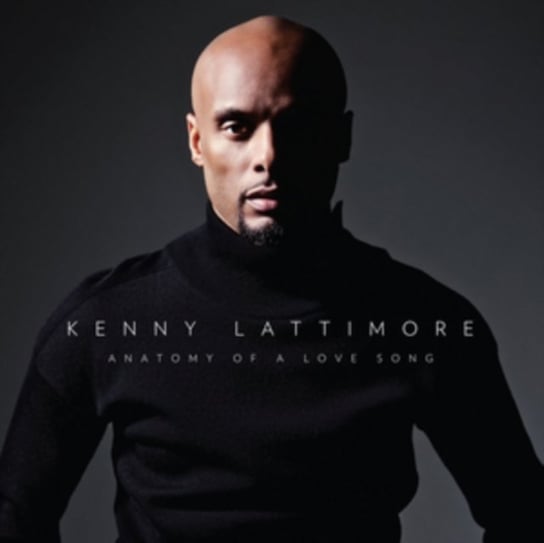 Anatomy Of A Love Song Kenny Lattimore