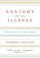 Anatomy of an Illness: As Perceived by the Patient Cousins Norman