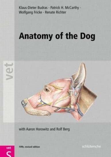 Anatomy of the Dog: An Illustrated Text, Fifth Edition Opracowanie zbiorowe