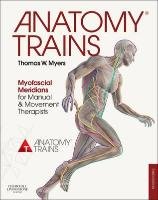 Anatomy Trains Myers Thomas W.
