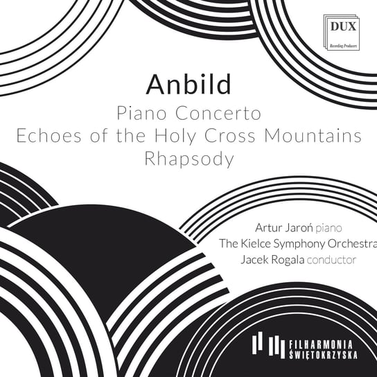 Anbild: Piano Concerto - Echoes Of The Holly Cross Mountain - Rhapsody The Kielce Symphony Orchestra, Jaroń Artur