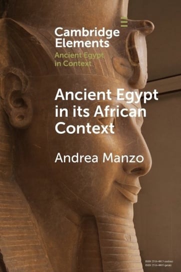 Ancient Egypt in its African Context: Economic Networks, Social and Cultural Interactions Opracowanie zbiorowe