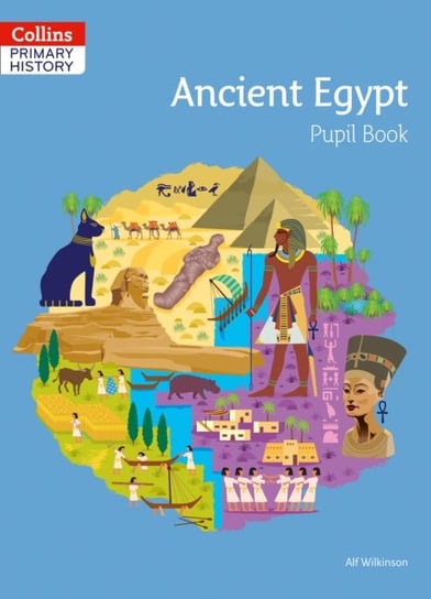 Ancient Egypt Pupil Book Alf Wilkinson