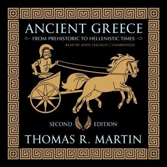 Ancient Greece, Second Edition Martin Thomas R.
