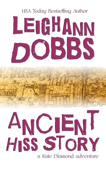 Ancient Hiss Story Dobbs Leighann