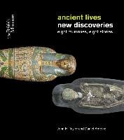 Ancient Lives: New Discoveries Taylor John H., Antoine Daniel
