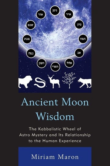 Ancient Moon Wisdom Maron Miriam