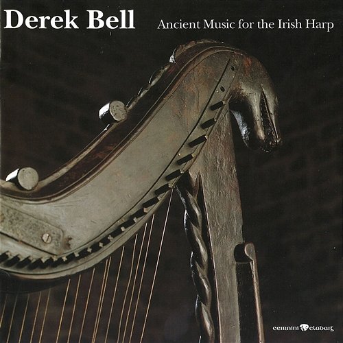 Ancient Music For The Irish Harp Derek Bell