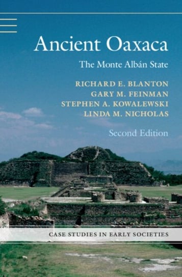 Ancient Oaxaca: The Monte Alban State Opracowanie zbiorowe