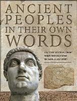 Ancient Peoples in their Own Words Kerrigan Michael