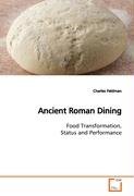 Ancient Roman Dining Feldman Charles