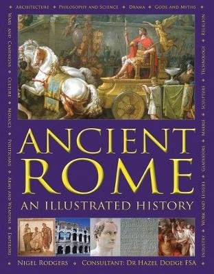 Ancient Rome: An Illustrated History Rodgers Nigel