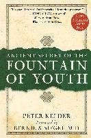 Ancient Secrets of the Fountain of Youth Kelder Peter
