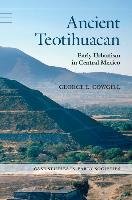 Ancient Teotihuacan Cowgill George L.