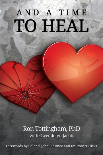 And A Time To Heal Tottingham Ronald L.