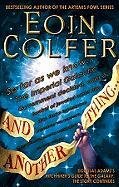 And Another Thing...: Douglas Adams's Hitchhiker's Guide to the Galaxy Part Six of Three Colfer Eoin