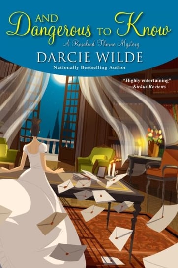 And Dangerous to Know Wilde Darcie