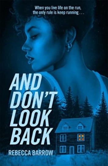 And Don't Look Back Rebecca Barrow
