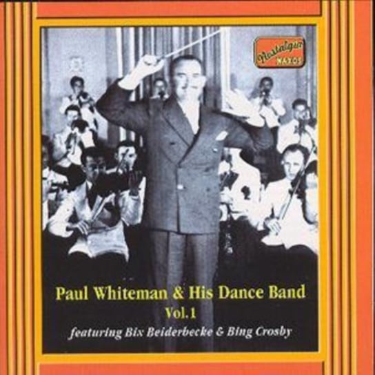 And His Dance Band. Volume 1 Whiteman Paul