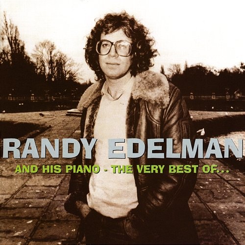 And His Piano: The Very Best Of Randy Edelman