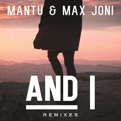 And I MANTU & Max Joni