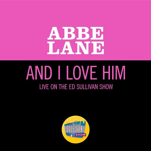 And I Love Him Abbe Lane