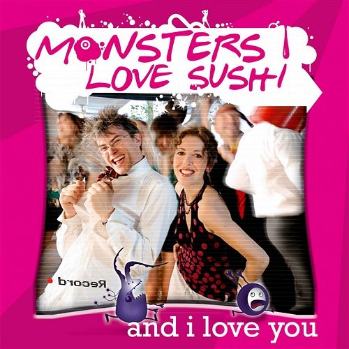 And I Love You Monsters Love Sushi