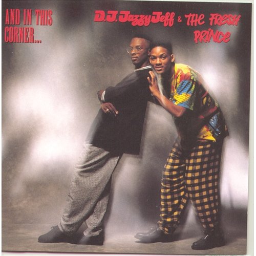 And In This Corner... DJ Jazzy Jeff & The Fresh Prince